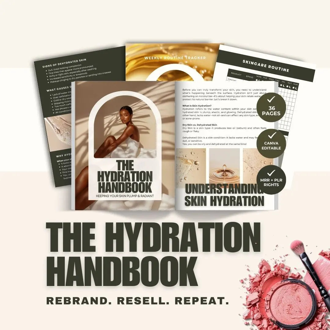 The Hydration Handbook – Canva Editable Skincare eBook with PLR & MRR Resell Rights Boundless PLR