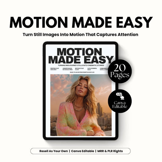 Motion Made Easy MidJourney Motion Guide – Canva Editable PLR + MRR Boundless PLR