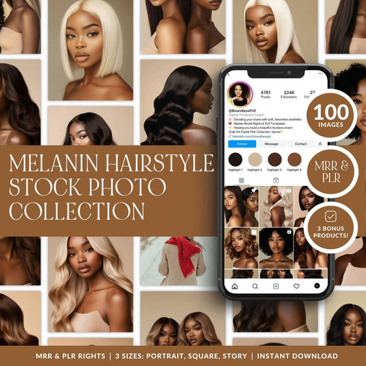 Melanin Hair Stock Photos — 100 Luxury Hairstyle Images | PLR MRR Resell Rights | Faceless Marketing | Black Women Beauty Bundle Boundless PLR