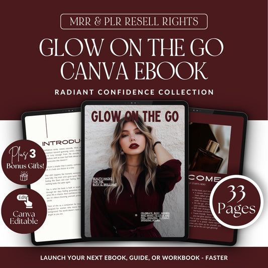 Glow On The Go – Canva Ebook Template (Beauty & Confidence Guide, MRR + PLR)