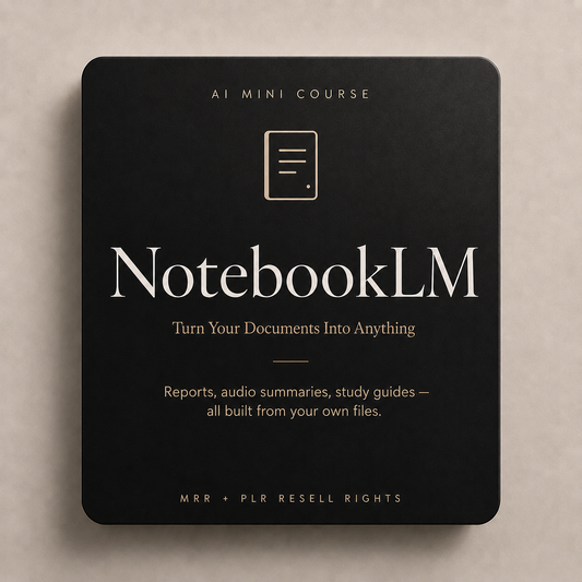NotebookLM AI Training | Updatable Tutorial Course with MRR & PLR Resell Rights