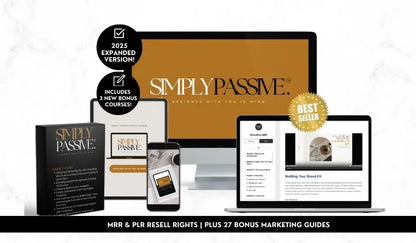 Simply Passive Digital Marketing Course with Master Resell Rights (MRR) & Private Label Rights (PLR) MRR PLR Courses to Sell